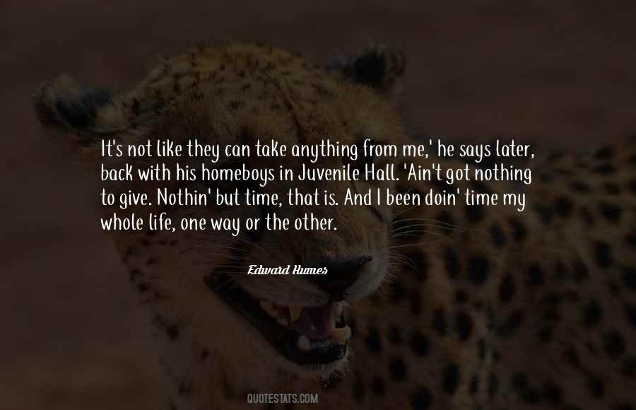 Ain't Got Time Quotes #981809