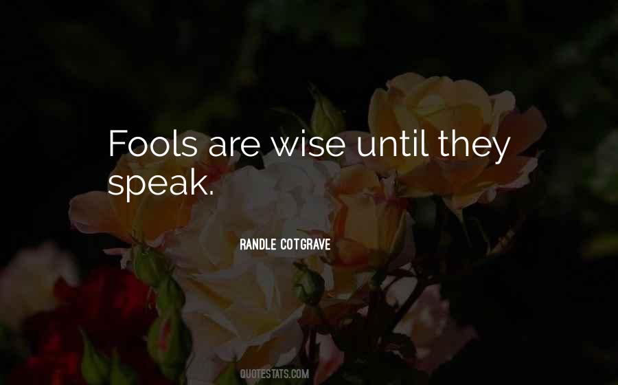 Ain't No Fool Quotes #19000