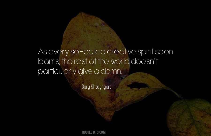 Creative Spirit Quotes #1377219