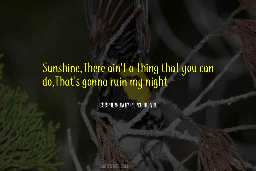 Ain't No Sunshine Quotes #702641