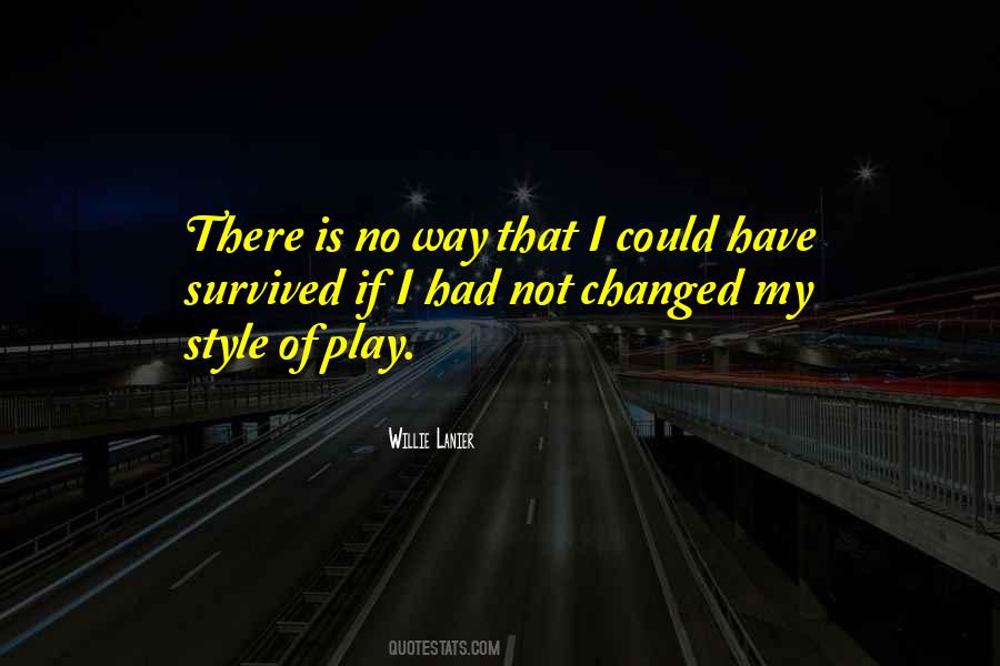 Ain't Nothing Changed Quotes #11232