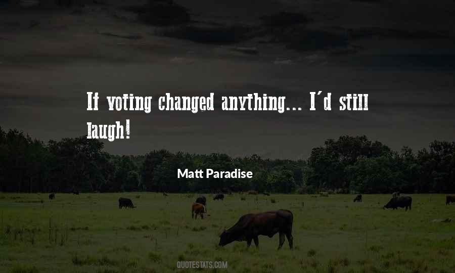Ain't Nothing Changed Quotes #21095