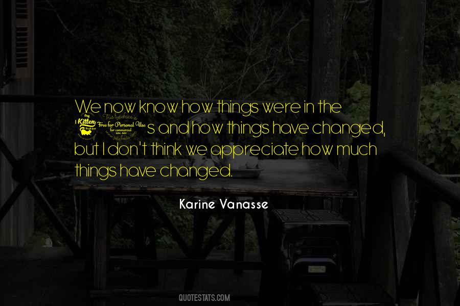 Ain't Nothing Changed Quotes #34222