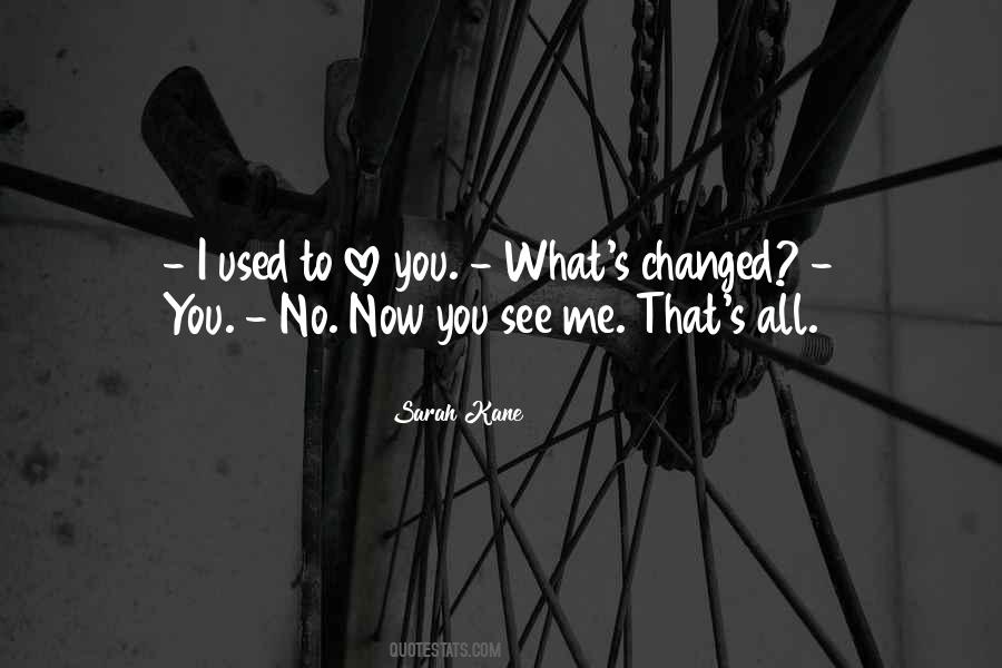 Ain't Nothing Changed Quotes #3947
