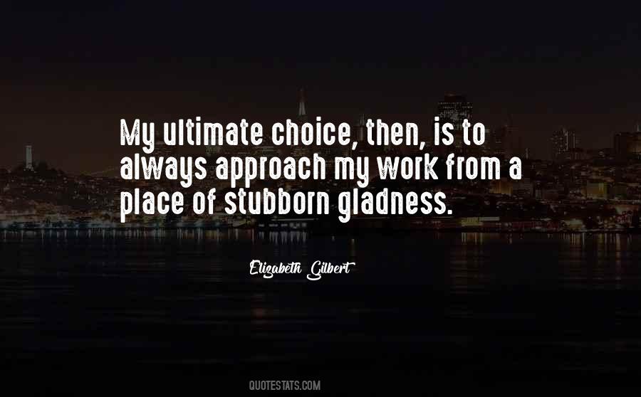 Choice Then Quotes #1298189