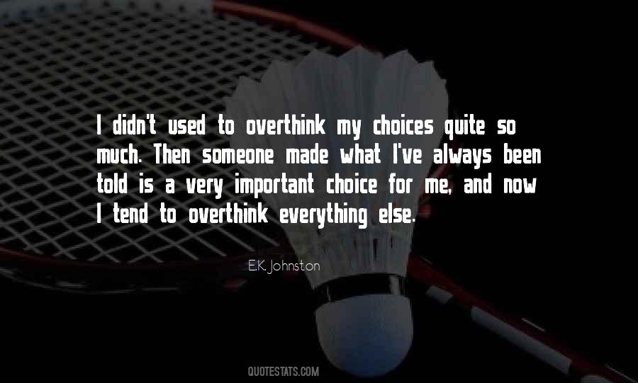 Choice Then Quotes #314477