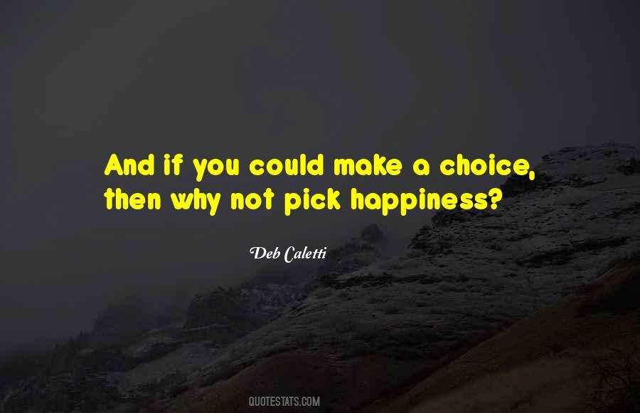 Choice Then Quotes #790500