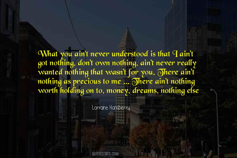 Ain't Worth It Quotes #1034542