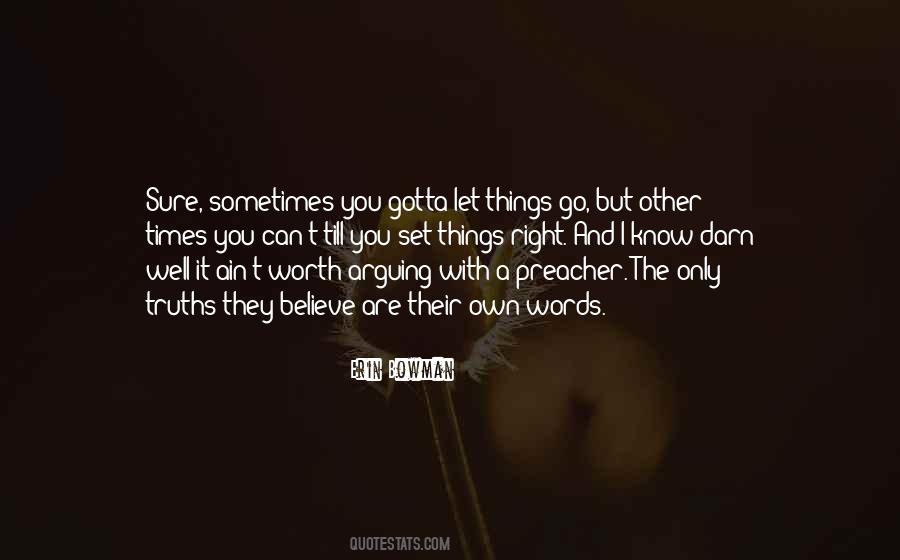 Ain't Worth It Quotes #1349809