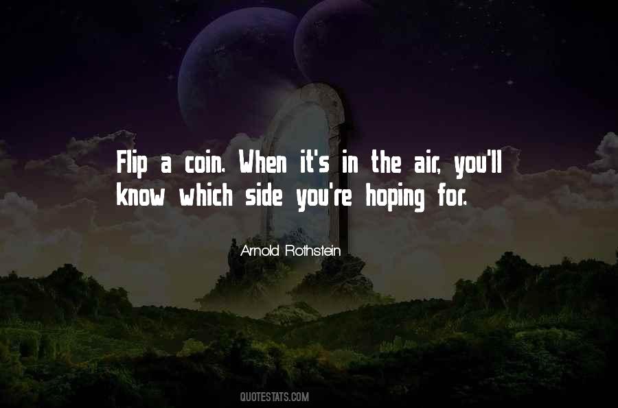 Flip Of A Coin Quotes #1618827