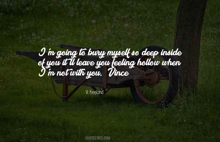 Feeling So Deep Quotes #1619868