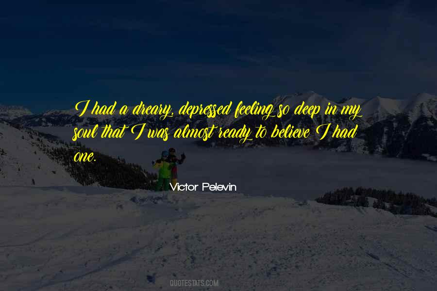 Feeling So Deep Quotes #838951