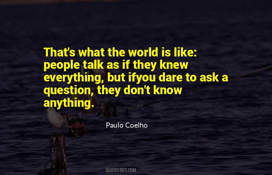 Question Everything Quotes #143704