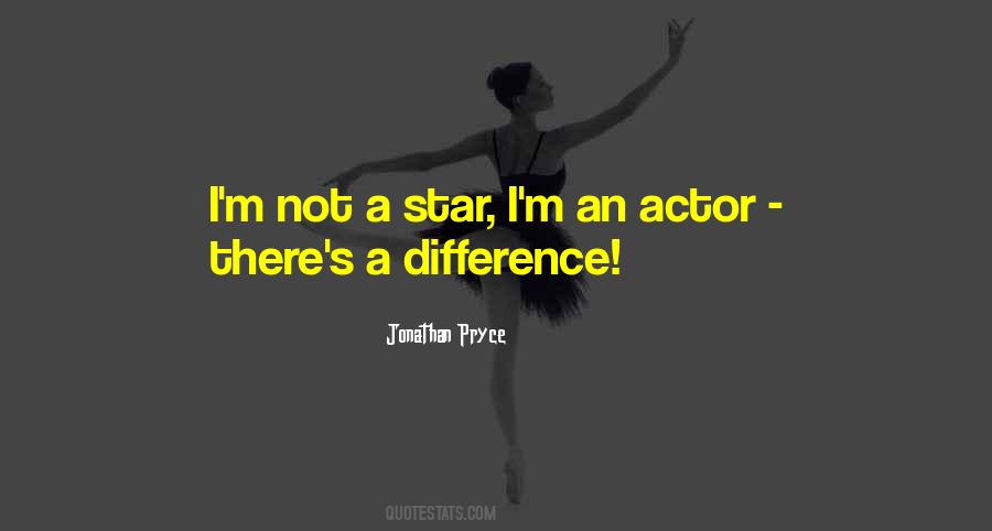 Not A Star Quotes #1180157