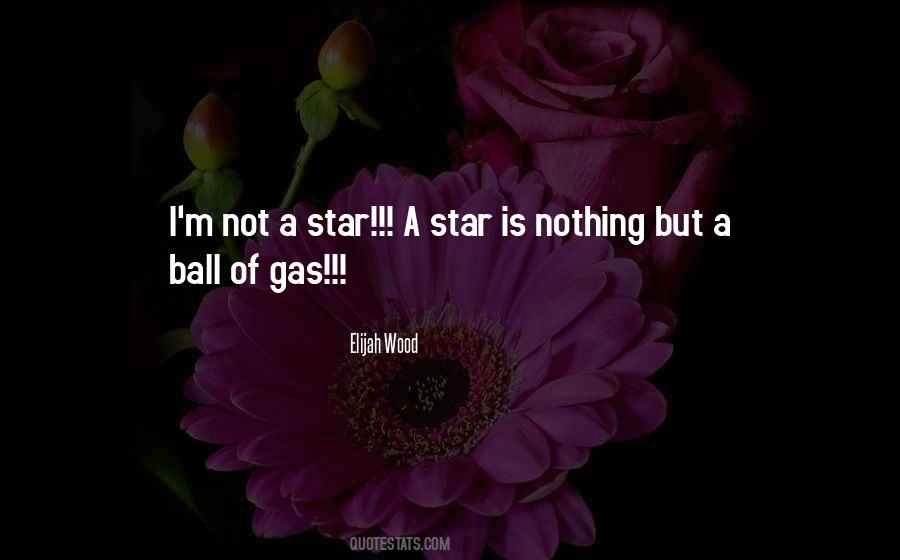 Not A Star Quotes #1632208