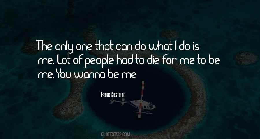 Die For Me Quotes #1843011