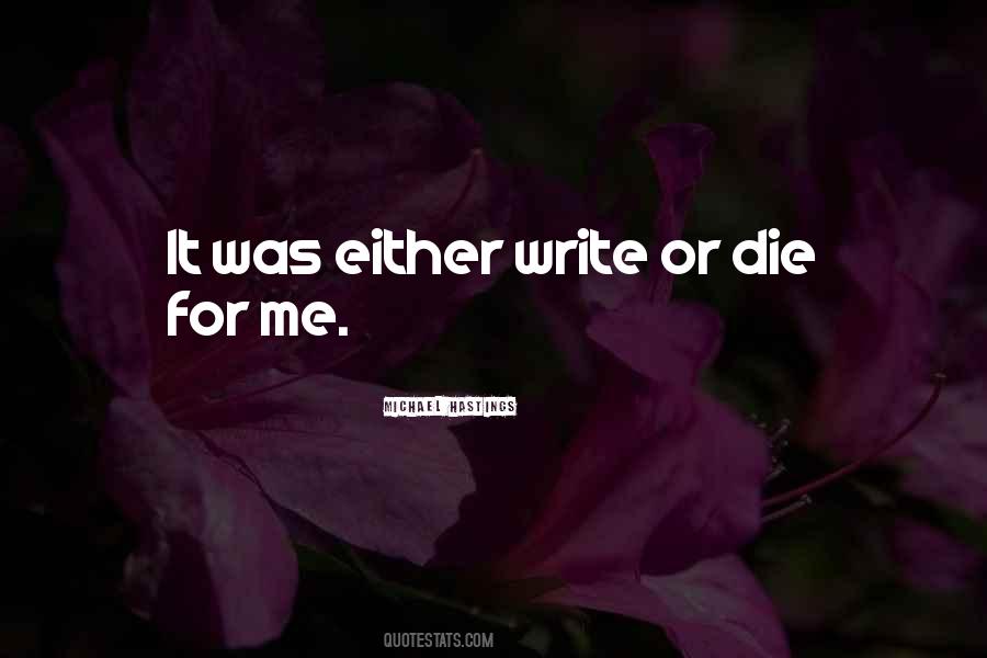 Die For Me Quotes #897099