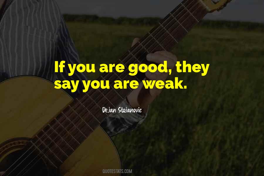 You Are Good Quotes #1290419