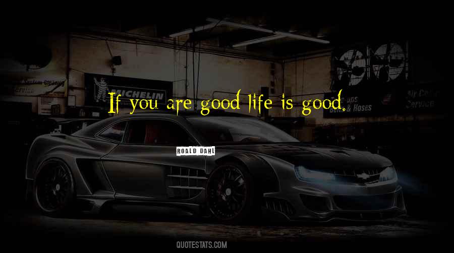 You Are Good Quotes #292771