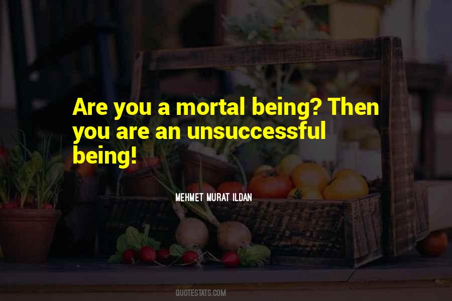 Being Mortal Quotes #382943
