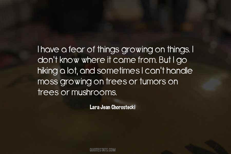 Quotes About Things Growing #1201910