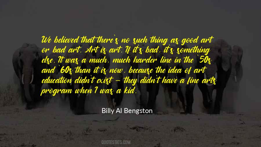 Arts And Education Quotes #177570