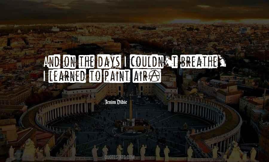 Air To Breathe Quotes #517750