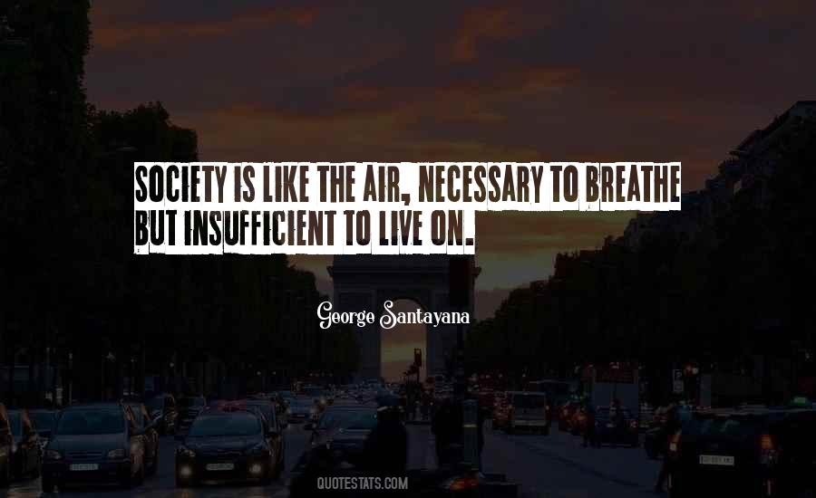 Air To Breathe Quotes #543336