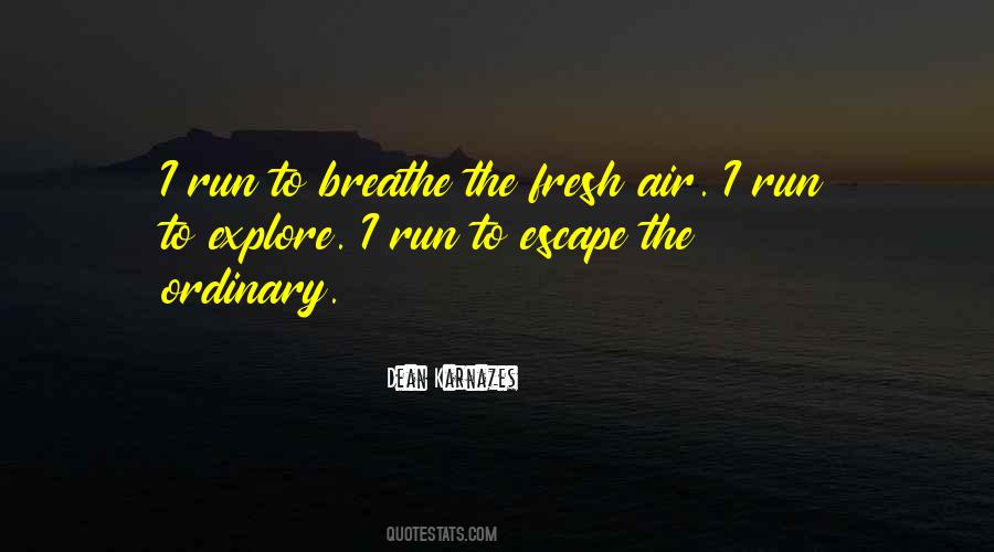 Air To Breathe Quotes #736891