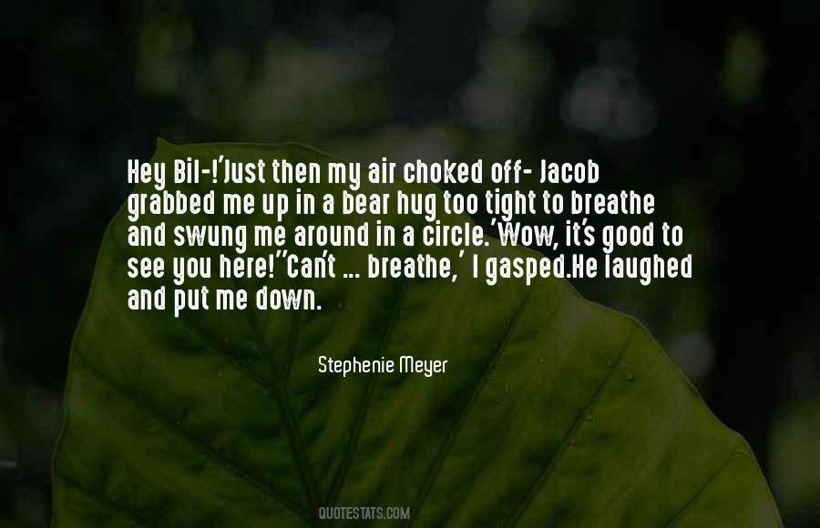 Air To Breathe Quotes #750254