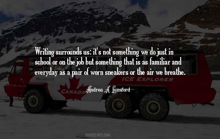 Air We Breathe Quotes #1808337