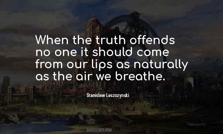 Air We Breathe Quotes #459057