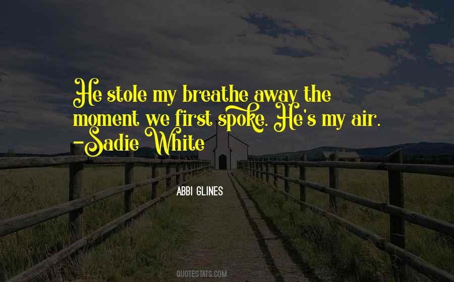 Air We Breathe Quotes #55658