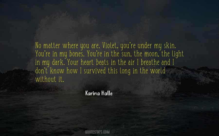 Air You Breathe Quotes #1258208