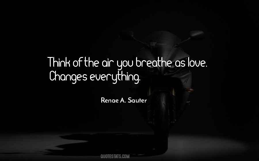 Air You Breathe Quotes #1343747