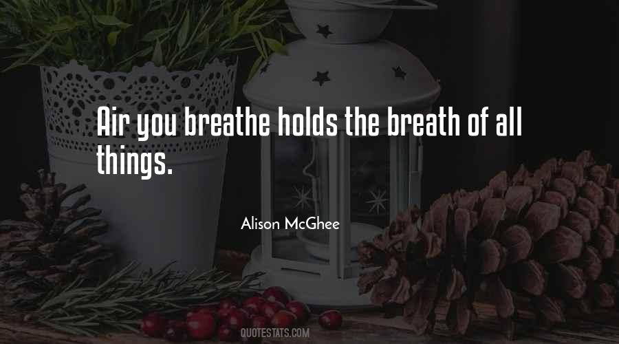 Air You Breathe Quotes #1366183