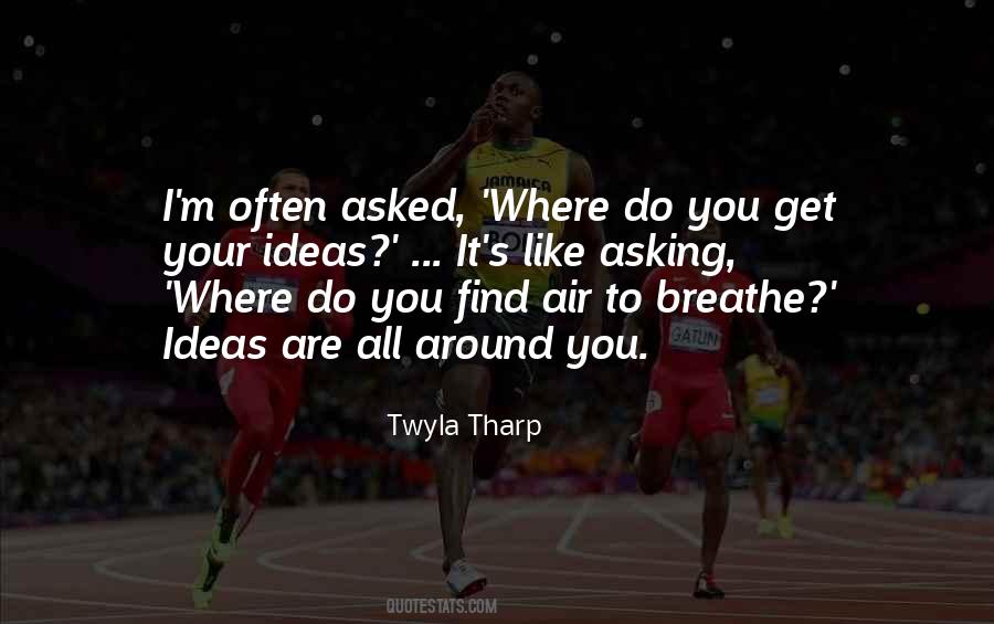 Air You Breathe Quotes #185417