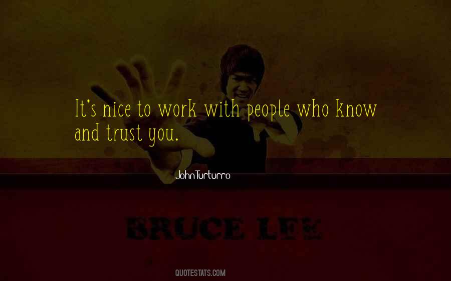 Know Who To Trust Quotes #1048507