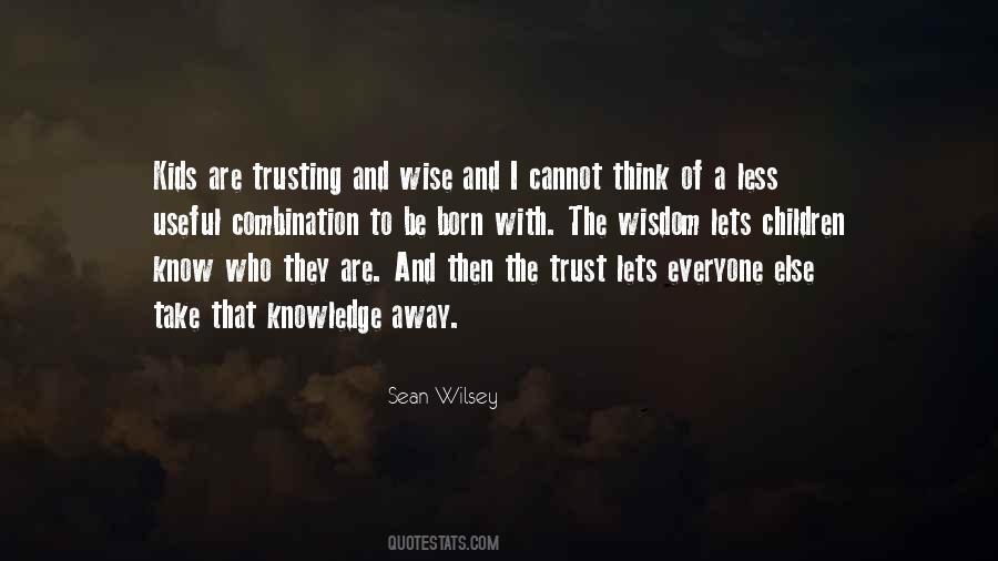 Know Who To Trust Quotes #1310670