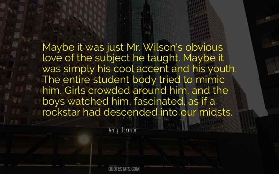 Mr Wilson Quotes #1506352