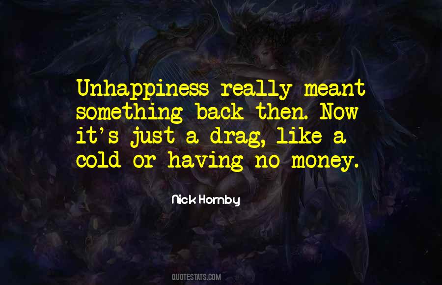Money Unhappiness Quotes #1465998
