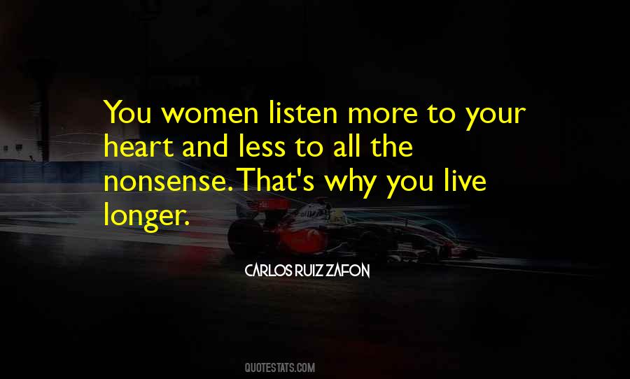 Listen With Our Heart Quotes #9702