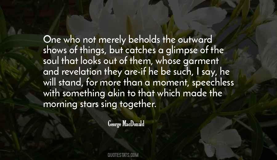 Catches A Glimpse Quotes #731130