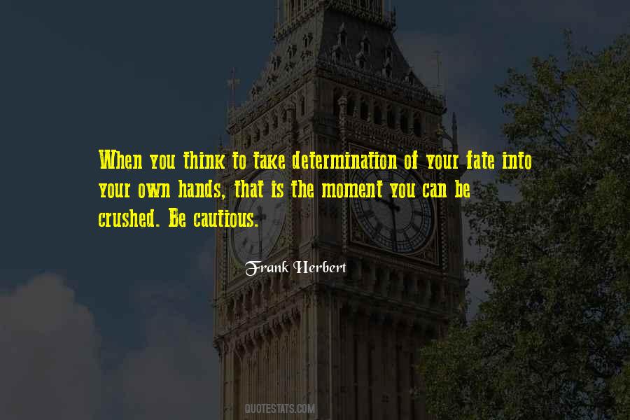 Hands Of Fate Quotes #1134802