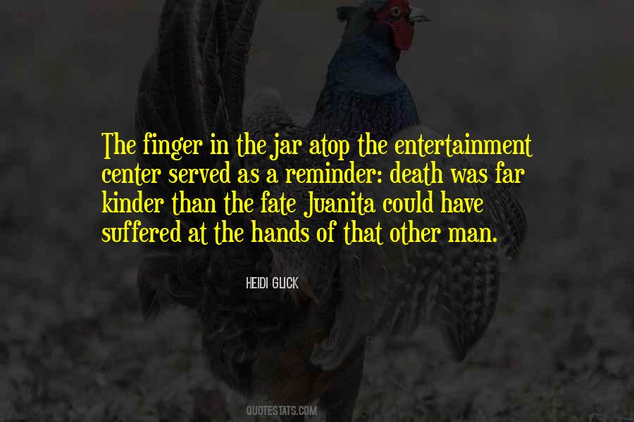 Hands Of Fate Quotes #1586184