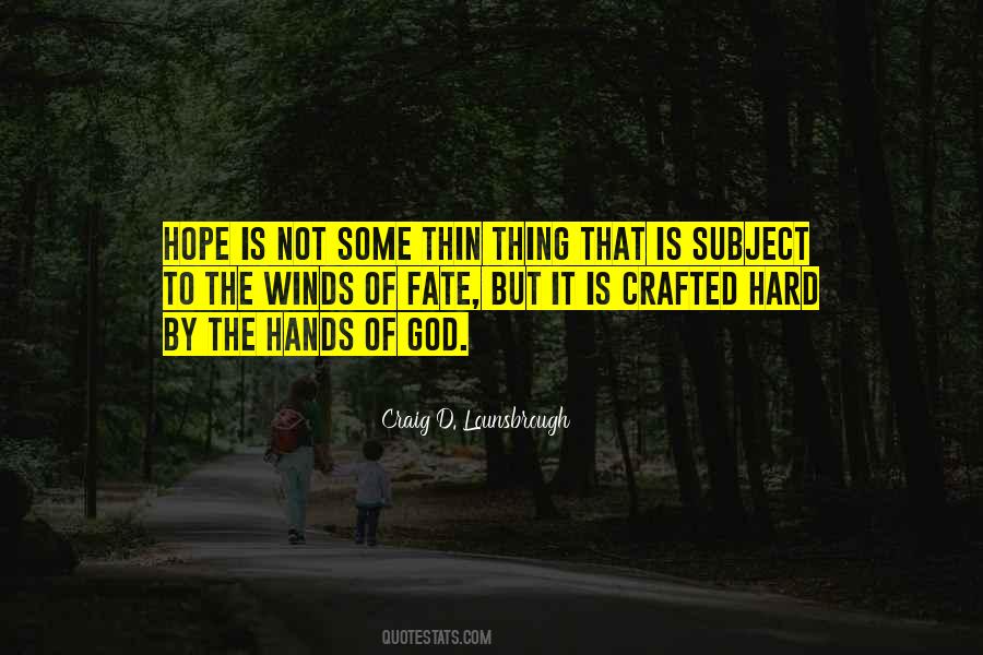 Hands Of Fate Quotes #1707922
