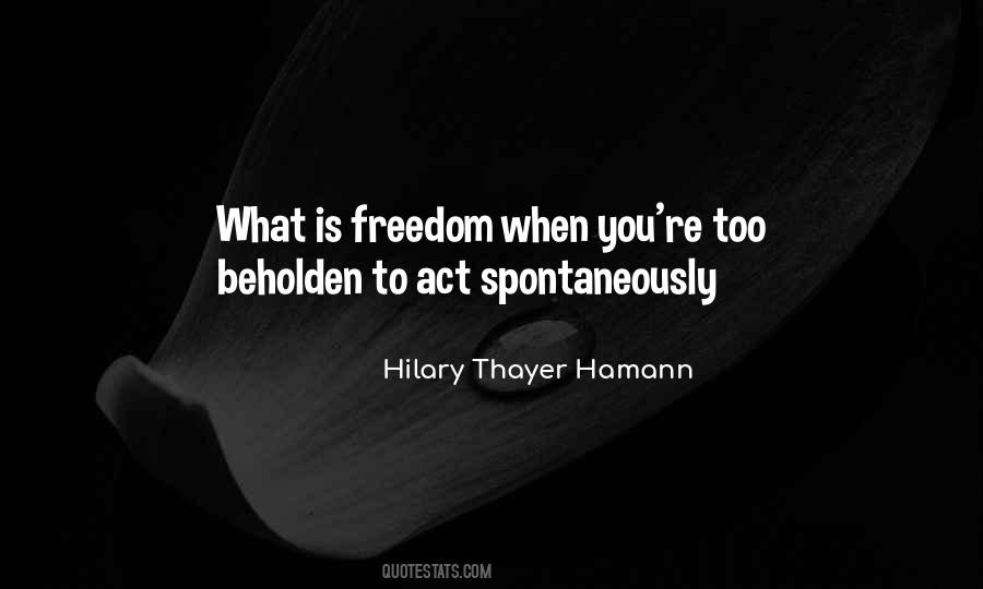 What Is Freedom Quotes #1125207