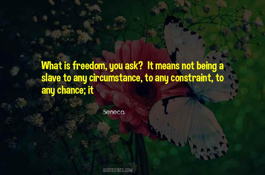 What Is Freedom Quotes #286004