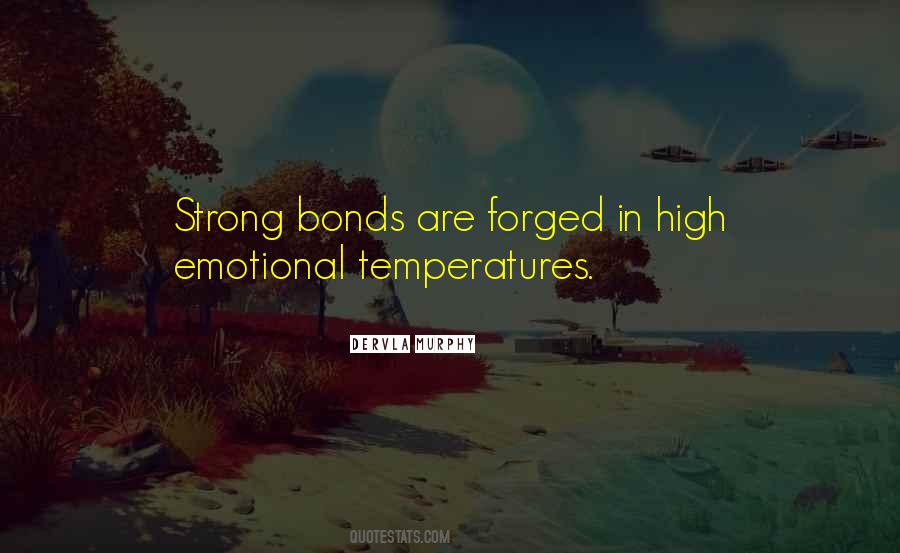 Emotional Bonds Quotes #1352060