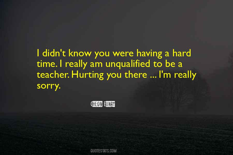 Hurting You Quotes #1544079